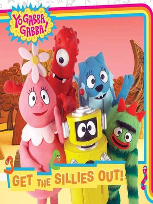 cover image of Get the Sillies Out!